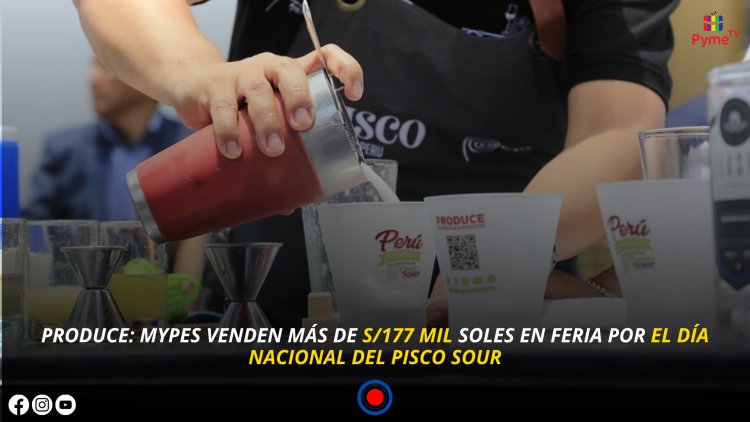 PRODUCE: MYPES VENDEN MÁS DE S/177 MIL SOLES EN FERIA POR EL DÍA NACIONAL DEL PISCO SOUR