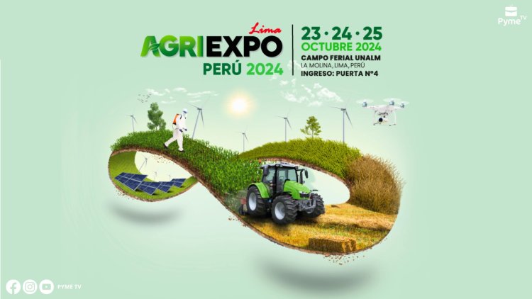 AGRIEXPO PERÚ 2024: LA MAYOR EXHIBICIÓN INTERNACIONAL DE AGROTECNOLOGÍAS EN EL PAÍS