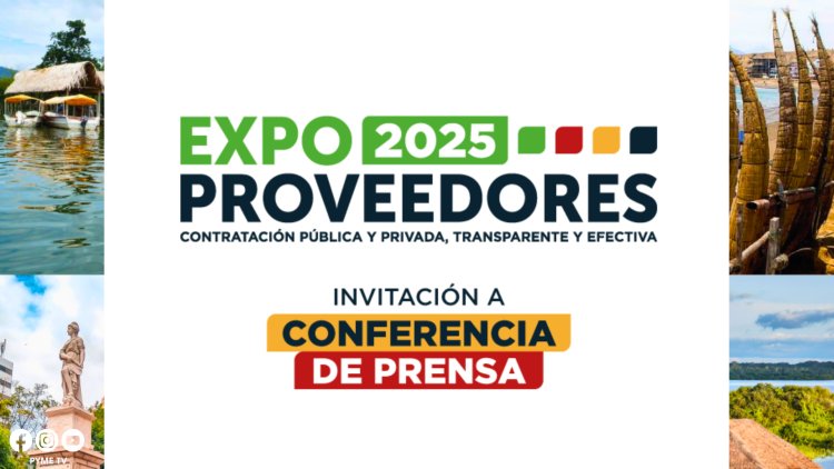 CONFERENCIA DE PRENSA ANUNCIARÁ EL LANZAMIENTO DE EXPO PROVEEDORES 2025