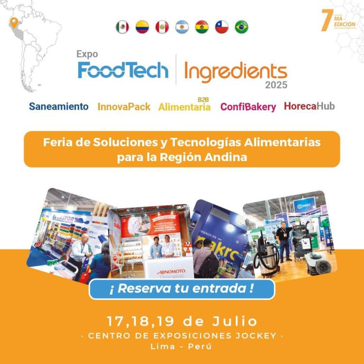 ¡Llega FoodTech Ingredients 2025 a Lima!
